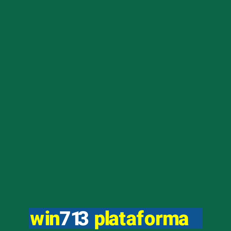 win713 plataforma